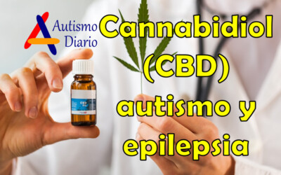 Cannabidiol (CBD) autismo y epilepsia