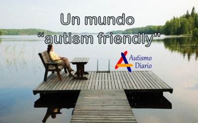 Un mundo autism friendly