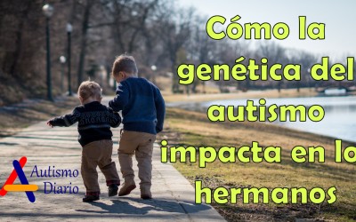 la genetica del autismo