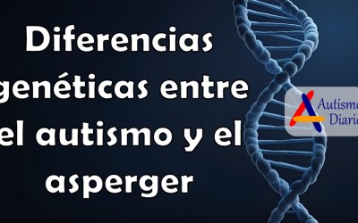 Diferencias geneticas entre el autismo y el asperger